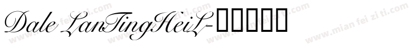 Dale LanTingHeiL字体转换